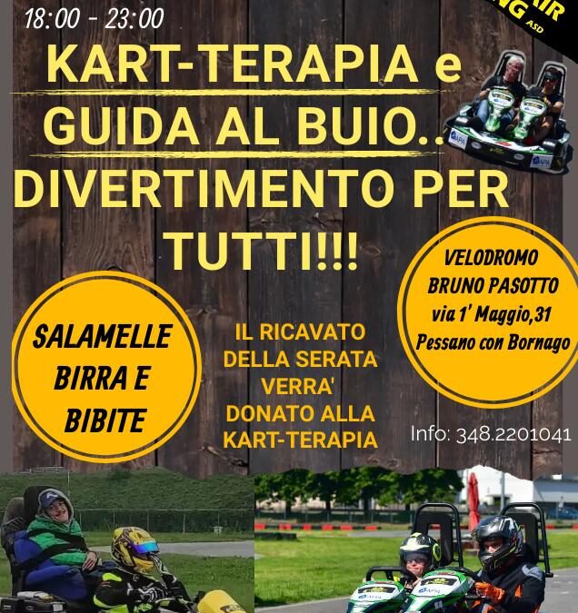 Il 16/06 Kart terapia e guida al buio… divertimento per tutti